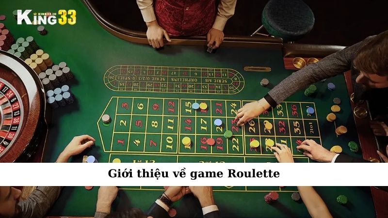 Giới thiệu về game Roulette